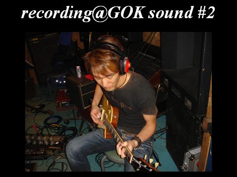 recording@GOK sound #2